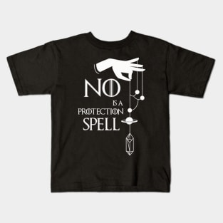 No is a protection Spell - Witchy Artwork Kids T-Shirt